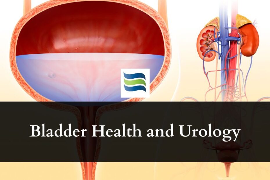 Bladder Health and Urology